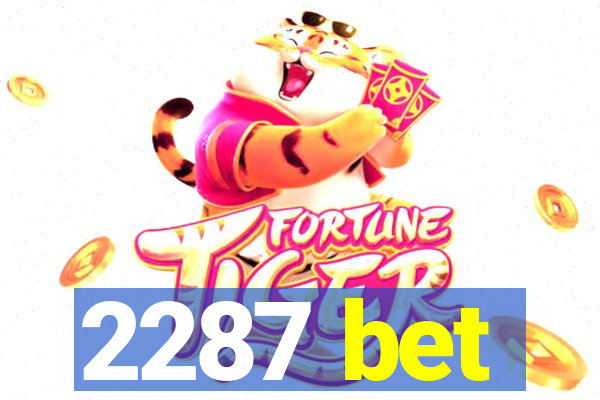 2287 bet